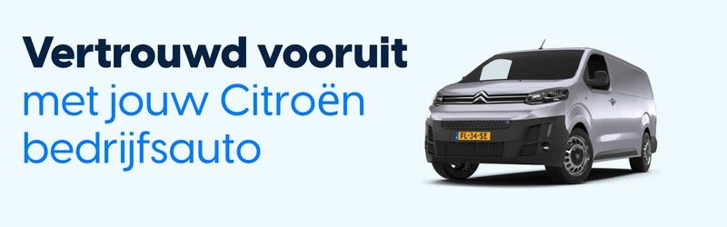 Vertrouwd vooruit met jouw Citoen bedrijfsauto