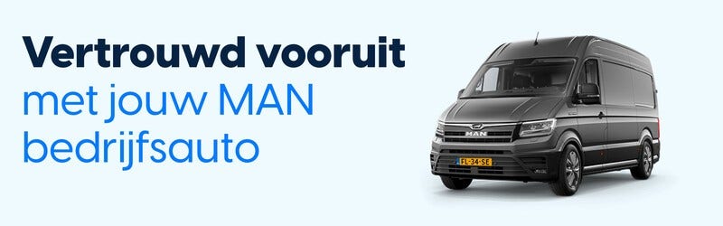 Vertrouwd vooruit met jouw MAN bedrijfsauto