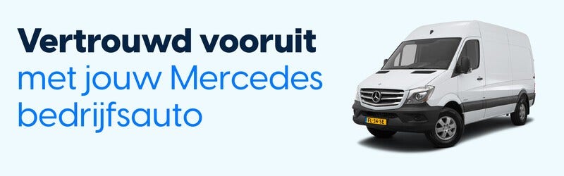 Vertrouwd vooruit met jouw Mercedes bedrijfsauto